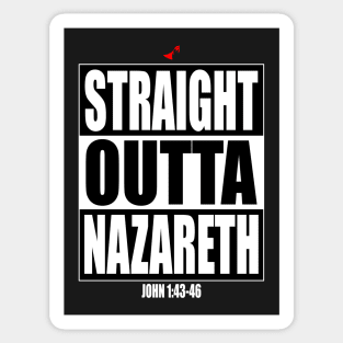 Straight Outta Nazareth Christian Shirts Sticker